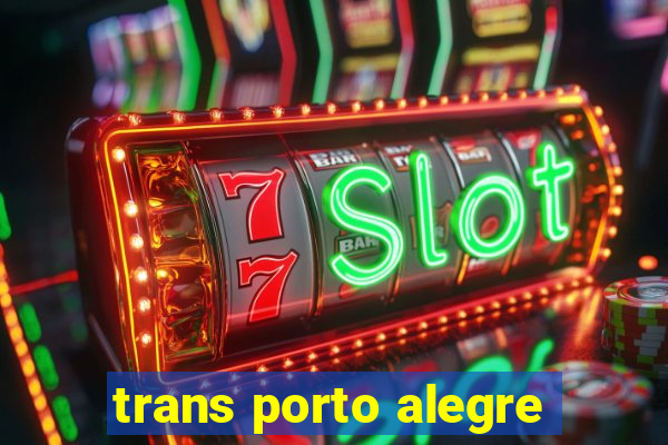 trans porto alegre